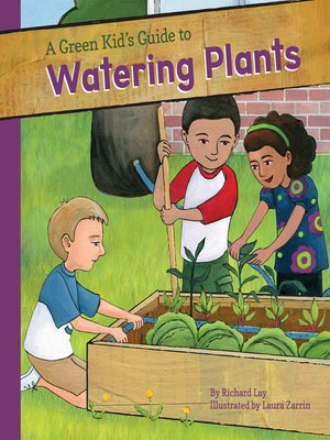 cover image of Green Kid's Guide to Watering Plants